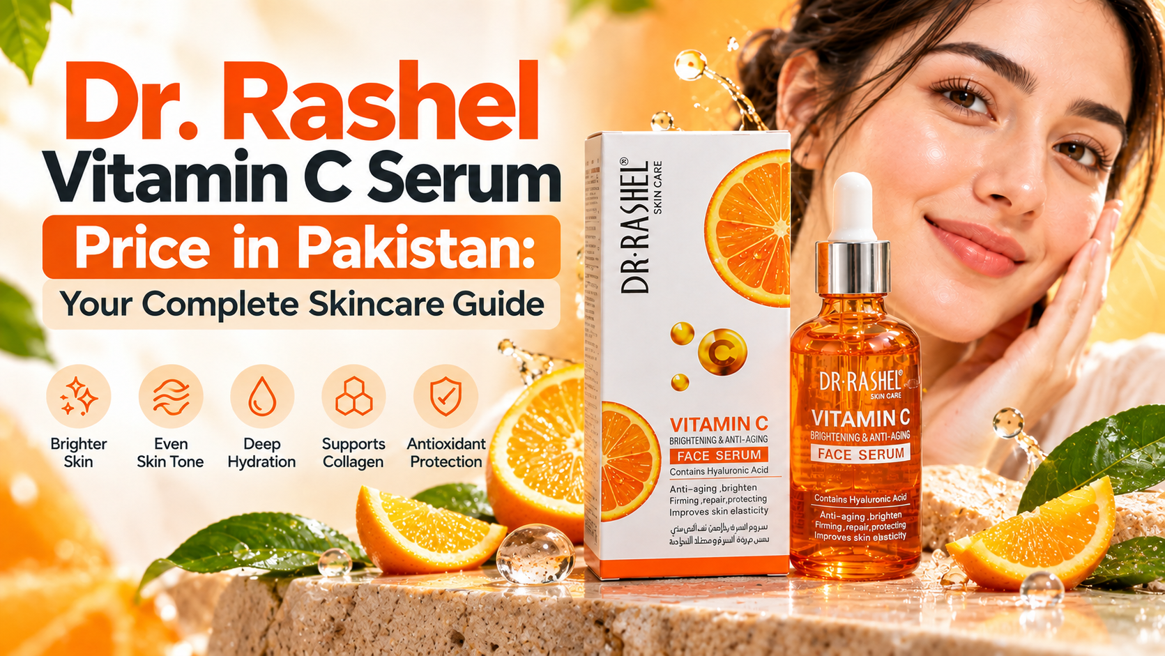 Dr. Rashel Vitamin C Serum Price in Pakistan: Your Complete Skincare Guide